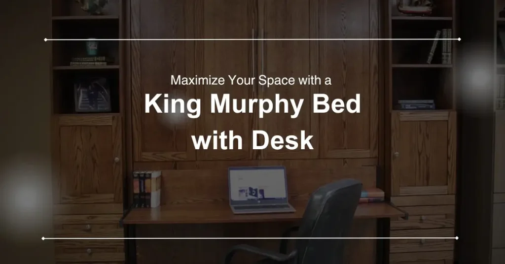 king Murphy bed with desk in a modern home