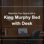 king Murphy bed with desk in a modern home